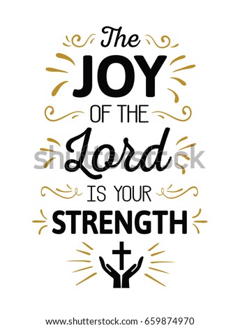 bible scripture joy lord strength calligraphy cross vector poster background gold accents typography emblem shutterstock light vectors royalty ornamental prayer