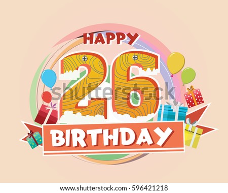 26 Birthday Stock Images, Royalty-Free Images & Vectors | Shutterstock