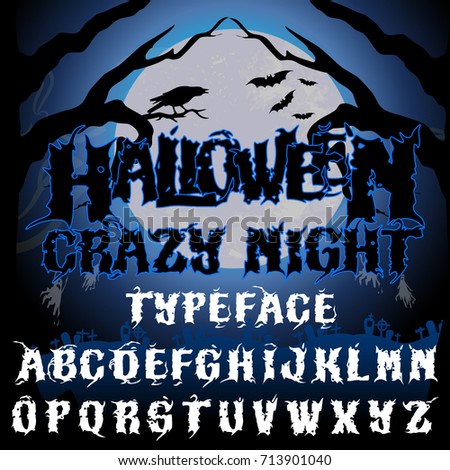 halloween crazy night typeface stylish halloween holiday font on dark background with fool moon - Good Halloween Font halloween crazy night typeface stylish halloween holiday font on dark background with fool moon - Good Halloween Font