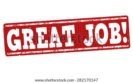 Great Job Stock Images, Royalty-Free Images & Vectors | Shutterstock