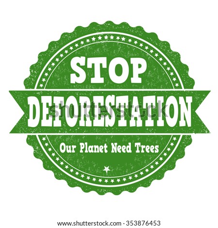 Stop Deforestation Stock Images, Royalty-Free Images & Vectors ...