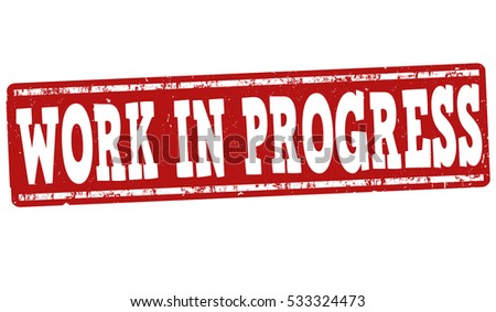 Work Progress Grunge Rubber Stamp On Stock Vector 533324473 - Shutterstock