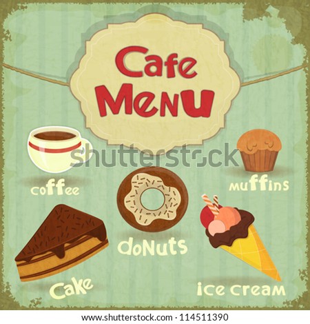 Vintage Cafe Menu - pastry and coffee on retro background - vector illustration