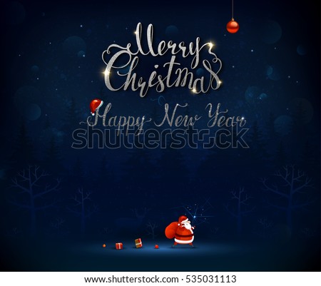 Merry Christmas and Happy New Year calligraphic inscription. Santa Claus goes through the dark blue night fir trees forest with a bag of presents and gifts. Xmas greeting card with place for message.