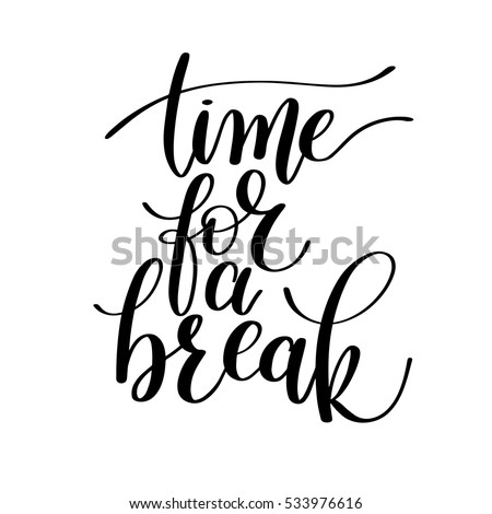 Time Break Vector Text Phrase Illustration Stock Vector 533976616 ...