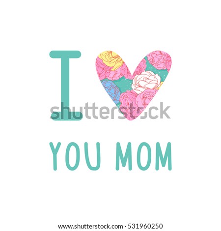 Love Mom Stock Images Royalty Free Vectors Greeting Phrase Card