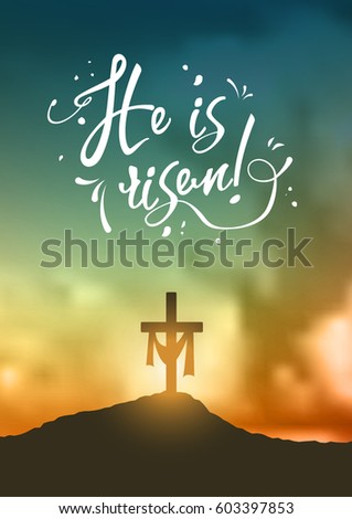 He Is Risen Stock Images, Royalty-Free Images & Vectors | Shutterstock