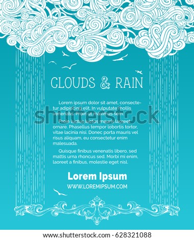 Vector rain clouds background. Frame of white doodles clouds and hand-drawn rain on bright blue background. Flying birds. There is copy space for your text in the sky.