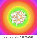 happy birthday greeting card... | Shutterstock .eps vector #557296189