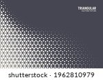 triangular halftone texture... | Shutterstock .eps vector #1962810979