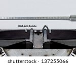 Small photo of Type on an antique typewriter that reads, "Ctrl-Alt-Delete". A parody on computer commands and legacy IT systems with the text incongruous on a typewriter and implying that systems should be updated.
