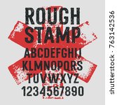 rough stamp typeface   grunge... | Shutterstock .eps vector #763142536