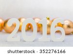 2016 year white wood number... | Shutterstock . vector #352276166