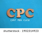 CPC Cost per Click, text words typography written on blue background, life and business motivational inspirational concept