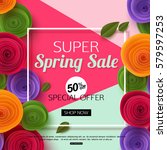 spring sale banner template... | Shutterstock .eps vector #579597253