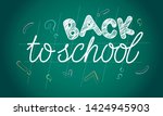 lettering back to school on... | Shutterstock .eps vector #1424945903