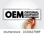 Small photo of OEM Original Equipment Manufacturer - company that produces parts and equipment that may be marketed by another manufacturer, acronym text stamp concept background