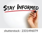 Stay Informed text quote, concept background