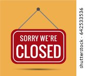  sign sorry we're closed vector ... | Shutterstock .eps vector #642533536