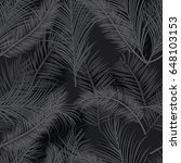 seamless black palm tree leaves ... | Shutterstock .eps vector #648103153