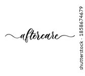 aftercare. hand lettering... | Shutterstock .eps vector #1858674679