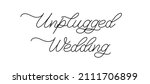 unplugged wedding. lettering... | Shutterstock .eps vector #2111706899