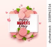 happy mother s day background... | Shutterstock .eps vector #1038961516