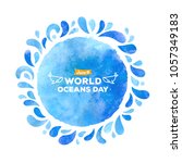 world oceans day. the... | Shutterstock .eps vector #1057349183