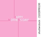 happy mother's day greeting... | Shutterstock .eps vector #2102898130
