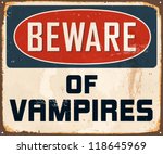 vintage metal sign   beware of... | Shutterstock .eps vector #118645969