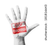 Small photo of Open hand raised, Stop Rhinorrhea (Runny nose) sign painted, multi purpose concept - isolated on white background
