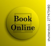 book online icon. yellow... | Shutterstock . vector #277475480