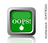 oops icon. internet button on... | Shutterstock . vector #319578263
