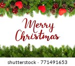 christmas tree branches on... | Shutterstock . vector #771491653