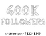 Small photo of chrome (grey) alphabet balloons, 400K (four hundred thousand) followers, chrome (grey) number and letter balloon