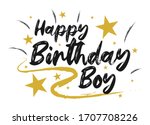 happy birthday boy beautiful... | Shutterstock .eps vector #1707708226