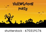 background for halloween party... | Shutterstock .eps vector #670319176
