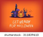 get ready for halloween text... | Shutterstock .eps vector #311839610