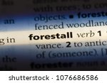 Small photo of forestall forestall concept.