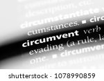 Small photo of circumvent word in a dictionary. circumvent concept
