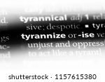 Small photo of tyrannize word in a dictionary. tyrannize concept.
