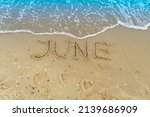 The Word June Is Written On The ...