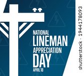National Lineman Appreciation...