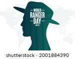World Ranger Day. July 31....