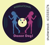 international day dance. vector ... | Shutterstock .eps vector #615333176