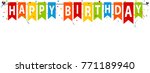 happy birthday banner ... | Shutterstock .eps vector #771189940