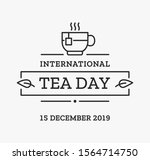 international tea day design.... | Shutterstock .eps vector #1564714750