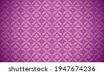 luxury thai pattern purple... | Shutterstock .eps vector #1947674236