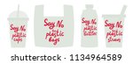 say no to plastic cups bags... | Shutterstock .eps vector #1134964589