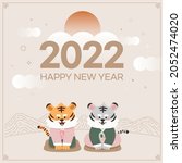 2022 Year Of Tiger Happy New...